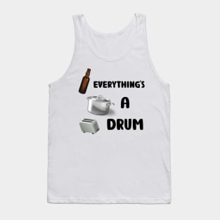 Everything's A Drum (white) Tank Top